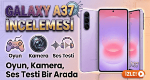 Galaxy A37 incelemesi